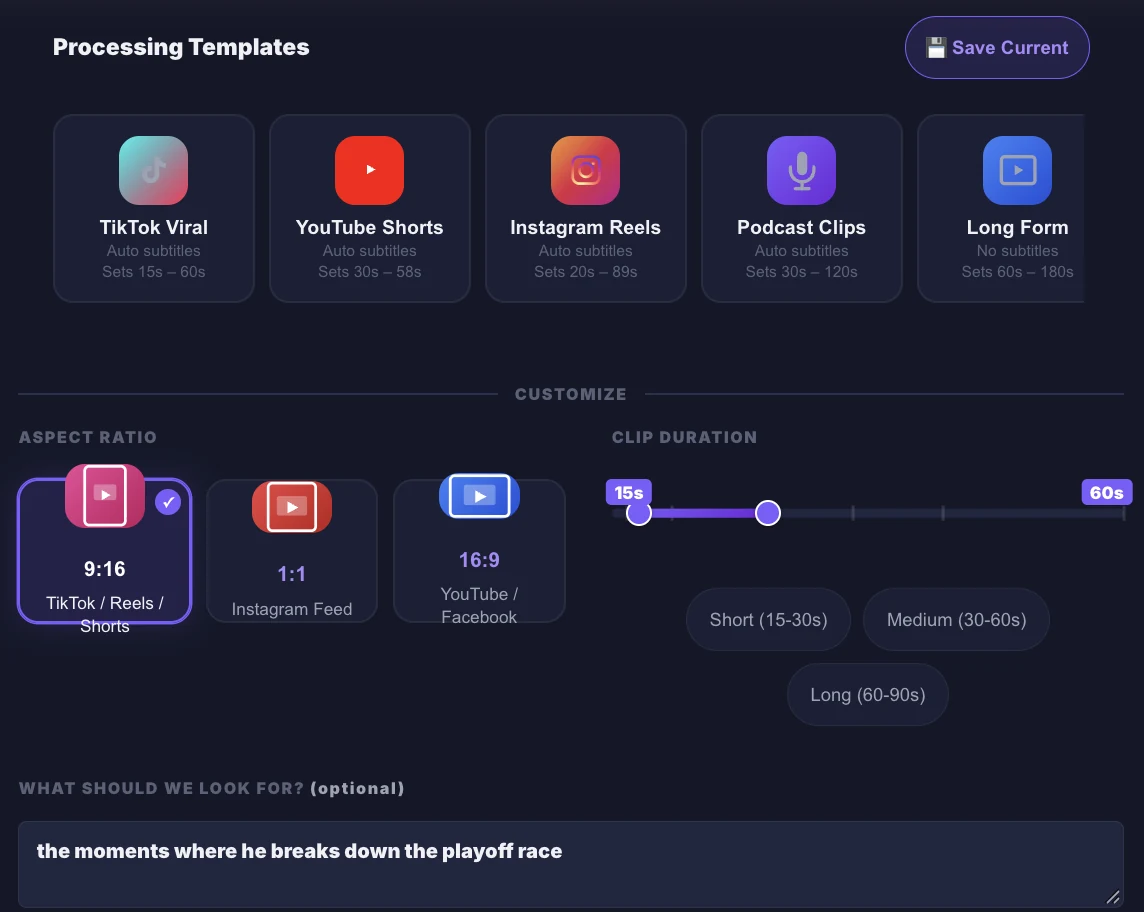 ChopHub clip settings: processing templates for TikTok Viral, YouTube Shorts, Instagram Reels, Podcast Clips and Long Form; aspect ratio choices 9:16, 1:1 and 16:9; a clip-duration slider; and an optional “What should we look for?” box containing “the moments where he breaks down the playoff race”.